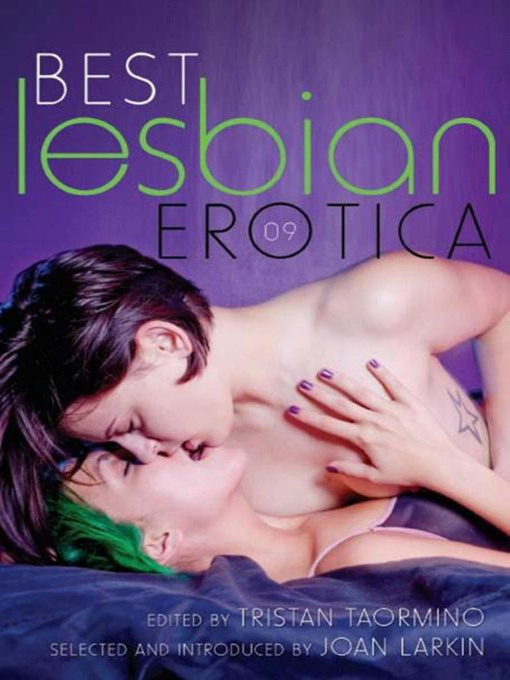 Title details for Best Lesbian Erotica 2009 by Tristan Taormino - Wait list
